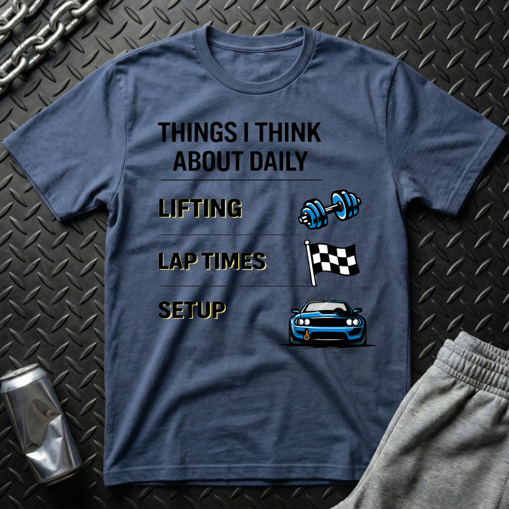Things I Think About Daily T-Shirt