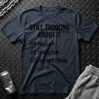 Still Thinking About It T-Shirt
