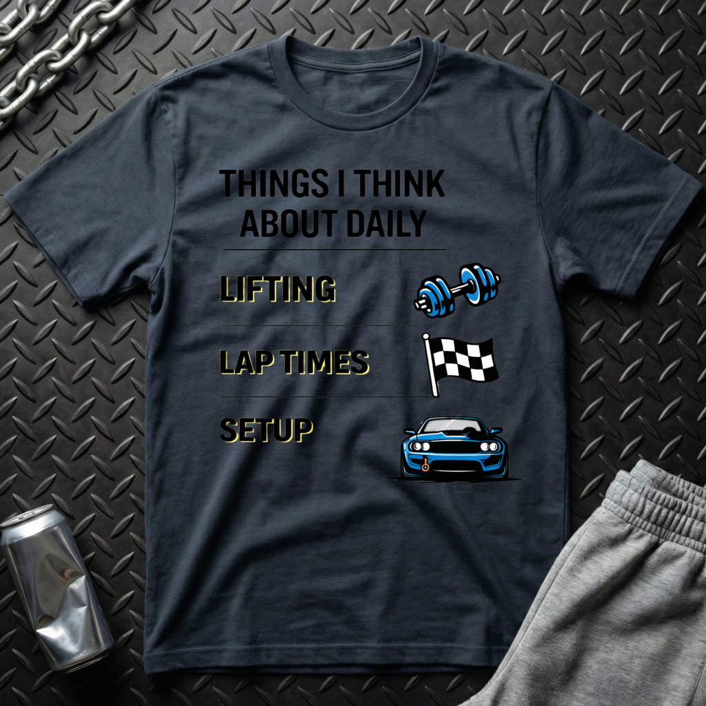 Things I Think About Daily T-Shirt