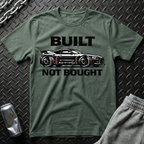 Build Not Bought T-Shirt