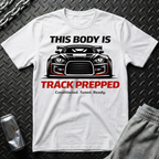 This Body Is Track Prepped T-Shirt