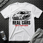 Real Cars Get Driven T-Shirt