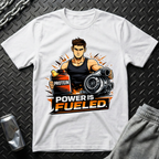Power Is Fueled T-Shirt